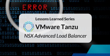 VMware vSphere with Tanzu and NSX Advanced Load Balancer (ALB) on NSX Networking.